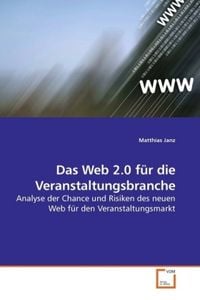 Produktbild: Janz, M: Das Web 2.0 f&uuml;r die Veranstaltungsbranche