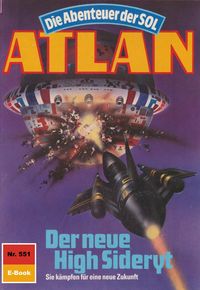 Produktbild: Atlan 551: Der neue High Sideryt