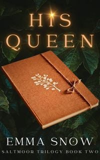 Produktbild: His Queen (The Saltmoor Trilogy, #2)