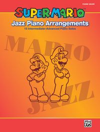Produktbild: Super Mario&trade; Jazz Piano Arrangements