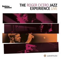 Bild vom Artikel Cicero, R: Live in Basel-The Baloise Session vom Autor Roger Jazz Experience Cicero