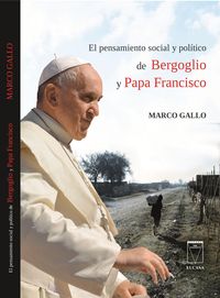 Produktbild: El pensamiento social y pol&iacute;tico de Bergoglio y Papa Francisco