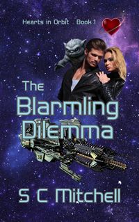 Produktbild: The Blarmling Dilemma (Hearts in ORBIT, #1)