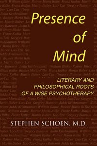 Produktbild: Presence of Mind: Roots of a Wise Psychotherapy