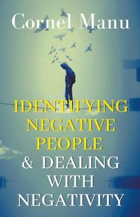 Produktbild: Identifying Negative People & Dealing With Negativity