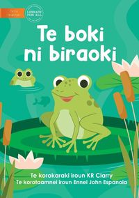 Produktbild: The Frog Book - Te boki ni biraoki (Te Kiribati)