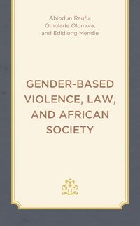 Produktbild: Gender-Based Violence, Law, and African Society