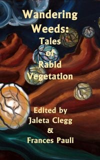 Produktbild: Wandering Weeds: Tales of Rabid Vegetation