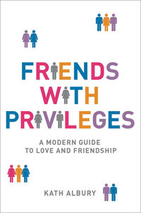 Produktbild: Friends with Privileges: A Modern Guide to Love and Friendship