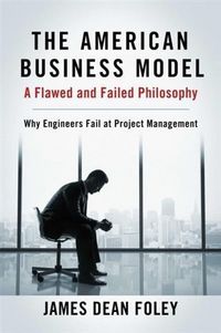 Produktbild: American Business Model; A Flawed and Failed Philosophy