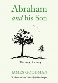 Produktbild: Goodman, J: Abraham and His Son
