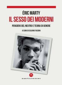 Produktbild: Il sesso dei moderni. Pensiero del Neutro e teoria di genere