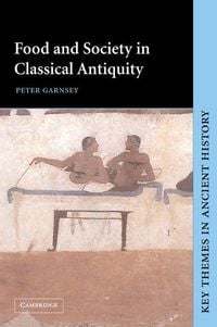 Produktbild: Food and Society in Classical Antiquity