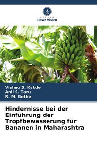 Produktbild: Hindernisse bei der Einf&uuml;hrung der Tropfbew&auml;sserung f&uuml;r Bananen in Maharashtra