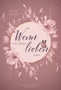Produktbild: Wenn ich wieder lieben kann