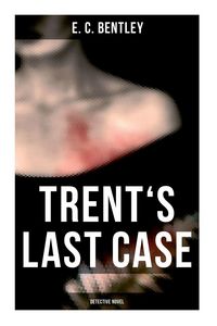 Produktbild: Trents Last Case (Detective Novel)