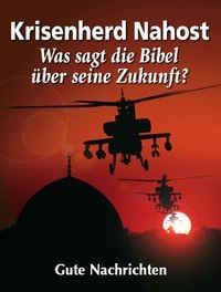 Produktbild: Krisenherd Nahost - Was sagt die Bibel &uuml;ber seine Zukunft?