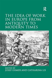 Produktbild: The Idea of Work in Europe from Antiquity to Modern Times