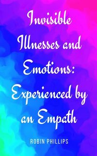 Produktbild: Invisible Illnesses and Emotions