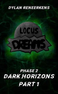 Produktbild: Locus Dreams: Dark Horizons - Phase 2, Part 1