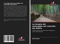 Produktbild: La terapia del massaggio nel controllo del dolore