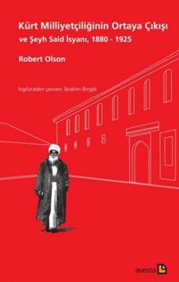 Produktbild: K&uuml;rt Milliyetciliginin Ortaya Cikisi ve Seyh Said Isyani, 1880 - 1925