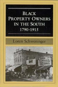Produktbild: Schweninger, L: Black Property Owners in the South, 1790-191