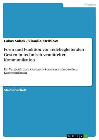 Produktbild: Form und Funktion von redebegleitenden Gesten in technisch vermittelter Kommunikation
