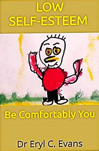 Produktbild: Low Self-Esteem Be Comfortably You