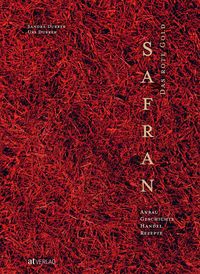 Produktbild: Safran &ndash; Das rote Gold