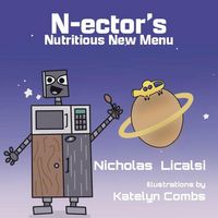 Produktbild: N-ector's Nutritious New Menu (Ector Robots, #4)