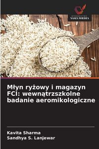 Produktbild: M&iquest;yn ry&iquest;owy i magazyn FCI: wewn&iquest;trzszkolne badanie aeromikologiczne