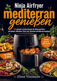 Produktbild: Ninja Airfryer mediterran genie&szlig;en