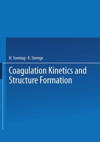 Produktbild: Coagulation Kinetics and Structure Formation