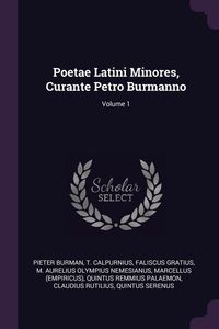 Produktbild: Poetae Latini Minores, Curante Petro Burmanno; Volume 1
