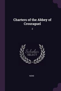 Produktbild: Charters of the Abbey of Crosraguel