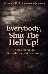Produktbild: Everybody, Shut The Hell Up!