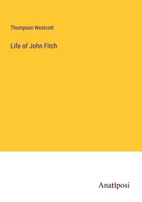 Produktbild: Life of John Fitch