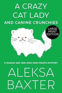 Produktbild: A Crazy Cat Lady and Canine Crunchies