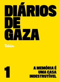 Produktbild: Di&aacute;rios de Gaza: a mem&oacute;ria &eacute; uma casa indestrut&iacute;vel (vol. 1)