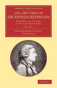 Produktbild: Life and Times of Sir Joshua Reynolds