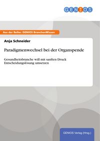 Produktbild: Paradigmenwechsel bei der Organspende