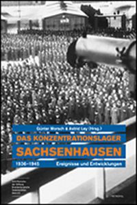 Bild vom Artikel Das Konzentrationslager Sachsenhausen 1936–1945 vom Autor Günter Morsch