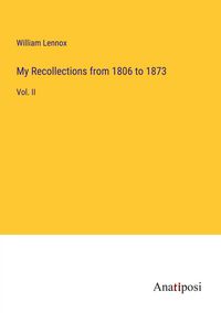 Produktbild: My Recollections from 1806 to 1873