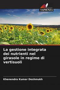 Produktbild: La gestione integrata dei nutrienti nel girasole in regime di vertisuoli