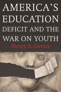Produktbild: America's Education Deficit and the War on Youth
