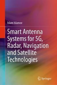 Produktbild: Smart Antenna Systems for 5G, Radar, Navigation and Satellite Technologies