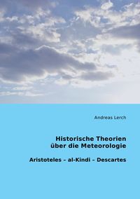 Produktbild: Historische Theorien &uuml;ber die Meteorologie