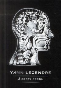 Produktbild: Yann Legendre &agrave; corps perdu