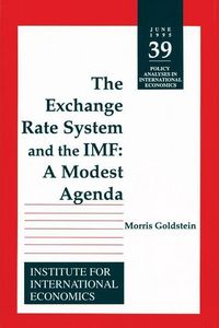 Produktbild: Goldstein, M: Exchange Rate System and the IMF - A Modest Ag
